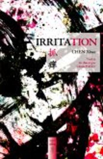 Couverture du livre « Irritation » de Xiwo Chen aux éditions Reflets De Chine