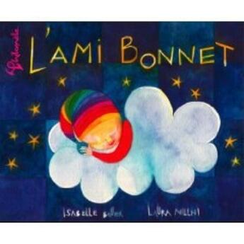 Couverture du livre « L'ami bonnet » de Isabelle Bauer et Laura Nillni aux éditions Philomele