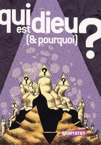 Couverture du livre « Qui est dieu (et pourquoi) ? » de  aux éditions Revue Onapratut