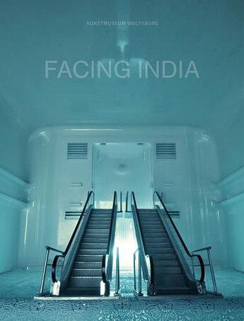 Couverture du livre « Facing india (ausstellung kunstmuseum wolfsburg) » de Lombardo Mario/Beil aux éditions Hatje Cantz