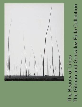 Couverture du livre « The beauty of lines - the gilman and gonzalez-falla collection » de Franck Tatyana aux éditions Scheidegger