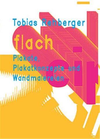 Couverture du livre « Tobias rehberger flach » de Tobias Rehberger aux éditions Distanz