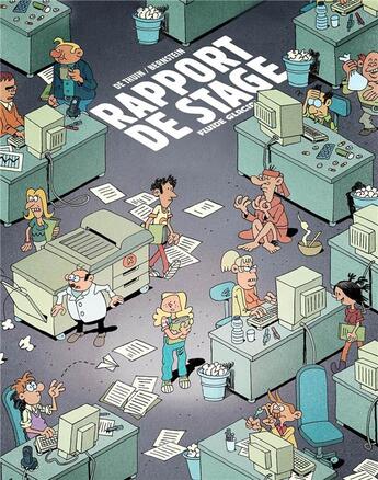 Couverture du livre « Rapport de stage » de David De Thuin et Jorge Bernstein aux éditions Fluide Glacial