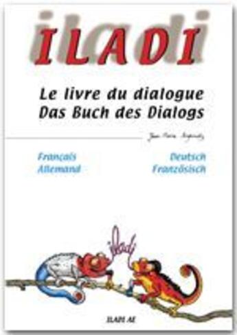 Couverture du livre « Iladi français-allemand ; le livre du dialogue » de Jean-Pierre Arghirudis aux éditions Iladi Ae