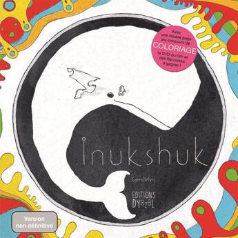 Couverture du livre « Inukshuk » de Camillelvis aux éditions Dyozol