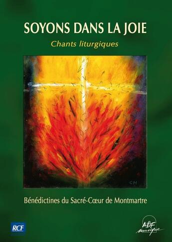 Couverture du livre « Soyons dans la joie » de Benedictines Du Sacr aux éditions Adf Musique