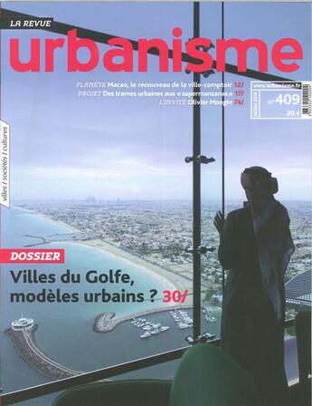 Couverture du livre « Urbanisme n 409 villes du golfe - ete 2018 » de  aux éditions Revue Urbanisme