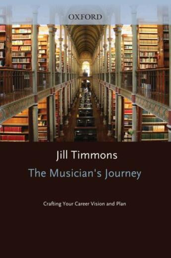 Couverture du livre « The musician's journey: crafting your career vision and plan » de Timmons Jill aux éditions Editions Racine