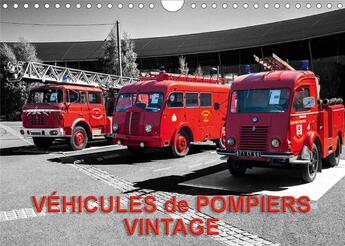 Couverture du livre « Vehicules de pompiers vintage calendrier mural 2020 din a4 horizontal - exposition d anciens vehicul » de Thierry Planche aux éditions Calvendo