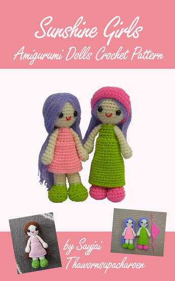 Couverture du livre « Sunshine Girls Amigurumi Dolls Crochet Pattern » de Sayjai Thawornsupacharoen aux éditions Epagine