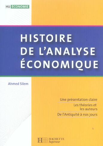 Couverture du livre « HU ECONOMIE ; histoire de l'analyse économique » de Silem-A aux éditions Hachette Education