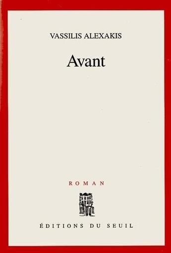 Couverture du livre « Avant » de Vassilis Alexakis aux éditions Seuil