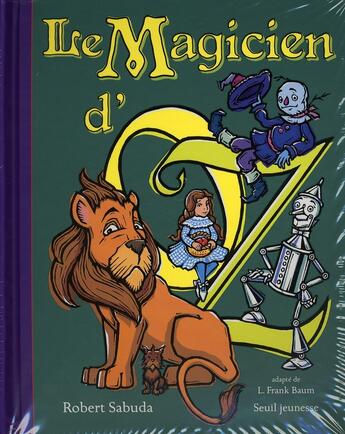 Couverture du livre « Le magicien d'oz » de Robert Sabuda aux éditions Seuil Jeunesse