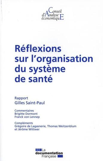 Couverture du livre « Reflexions sur l'organisation du systeme de sante n 103 - rapport gilles saint-paul » de Cae aux éditions Documentation Francaise