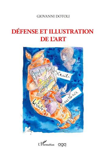 Couverture du livre « Défense et illustration de l'art » de Giovanni Dotoli aux éditions L'harmattan