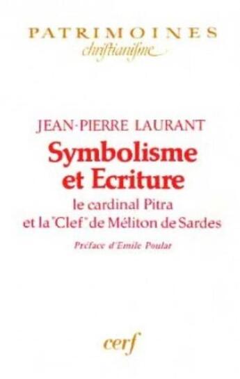 Couverture du livre « Symbolisme et ecriture » de Jean-Pierre Laurant aux éditions Cerf