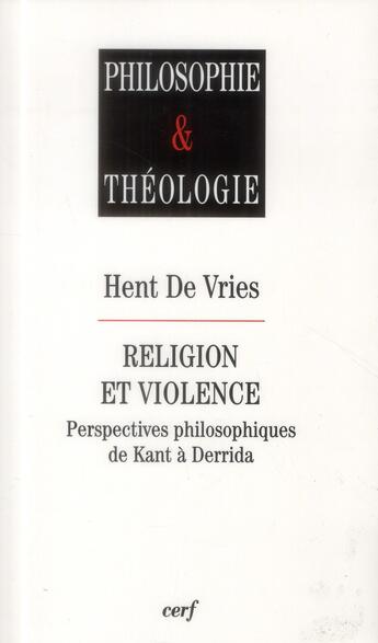 Couverture du livre « Religion et violence » de De Vries H aux éditions Cerf