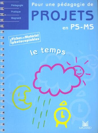 Couverture du livre « Pour une pédagogie de projets ; PS, PM ; le temps (édition 2002) » de Liliane Baron et Cedric Deprez et Olivier Lorthios aux éditions Magnard