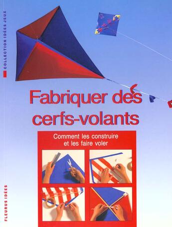 Couverture du livre « Fabriquer des cerfs volants » de Denyer/Baker aux éditions Fleurus