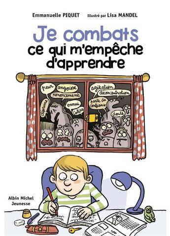 Couverture du livre « Je combats ce qui m'empêche d'apprendre » de Lisa Mandel et Emmanuelle Piquet aux éditions Albin Michel