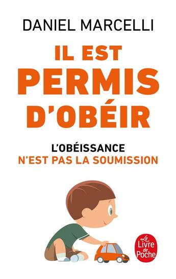 Couverture du livre « Il est permis d'obeir » de Daniel Marcelli aux éditions Le Livre De Poche