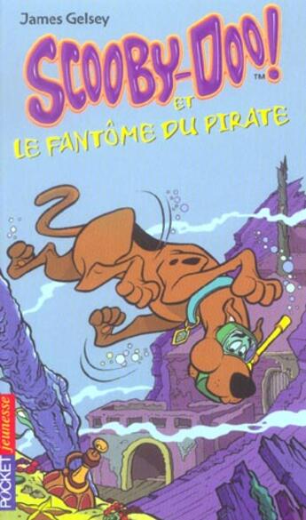 Couverture du livre « Scooby-doo et le fantome du pirate - vol03 » de Gelsey James aux éditions Pocket Jeunesse