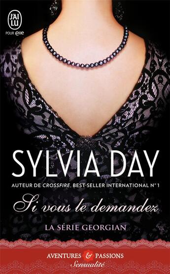 Couverture du livre « La série Georgian Tome 1 ; si vous le demandez » de Sylvia Day aux éditions J'ai Lu