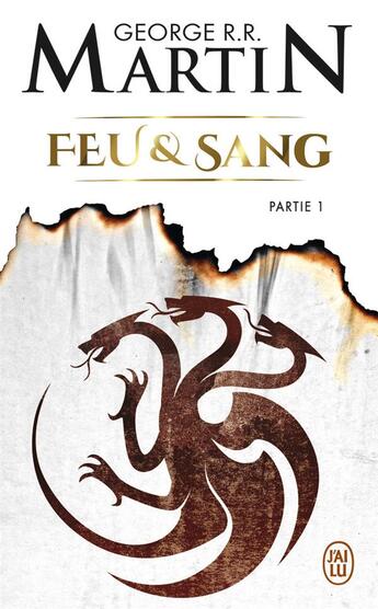 Couverture du livre « Feu & sang Tome 1 » de George R. R. Martin aux éditions J'ai Lu