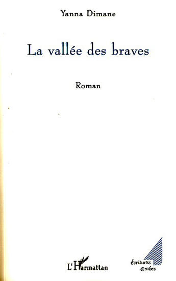 Couverture du livre « La vallée des braves » de Yanna Dimane aux éditions L'harmattan