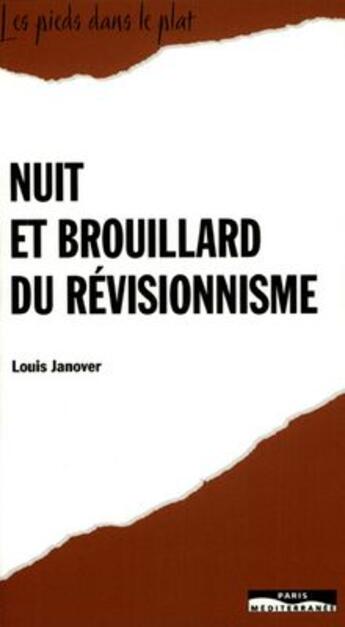 Couverture du livre « Nuit et brouillard du révisionisme » de Louis Janover aux éditions Paris-mediterranee