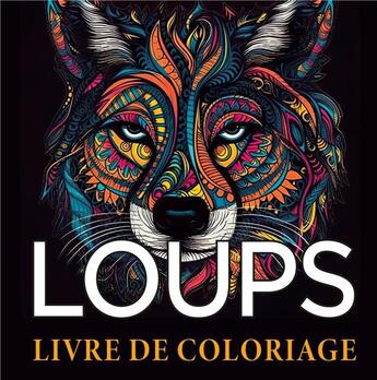 Couverture du livre « Loups Livre de coloriage : Cahier de dessin anti-stress pour adultes au style zentangle » de Zen Color aux éditions Books On Demand