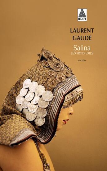 Couverture du livre « Salina ; les trois exils » de Laurent Gaudé aux éditions Actes Sud