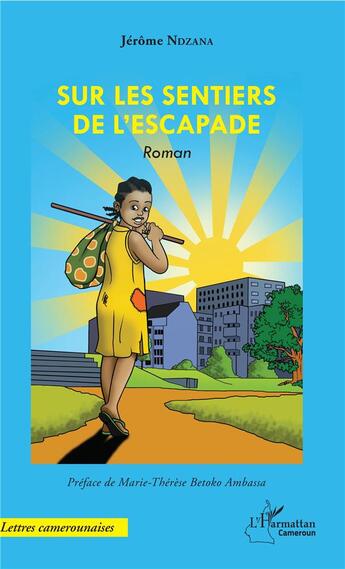 Couverture du livre « Sur les sentiers de l'escapade » de Jerome Ndzana aux éditions L'harmattan