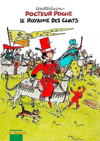 Couverture du livre « Docteur Poche t.16 : le royaume des chats » de Marc Wasterlain aux éditions Mosquito