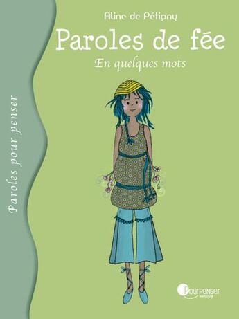 Couverture du livre « Paroles de fée Tome 8 ; en quelques mots » de Aline De Petigny aux éditions Pourpenser