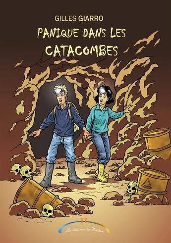 Couverture du livre « Panique dans les catacombes » de Gil Giarro aux éditions Murano Publishing