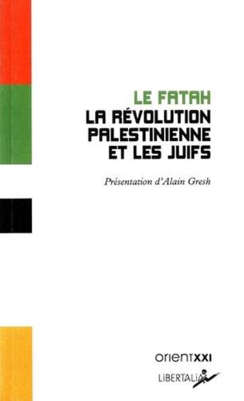 Couverture du livre « La révolution palestinienne et les juifs » de Le Fatah aux éditions Libertalia