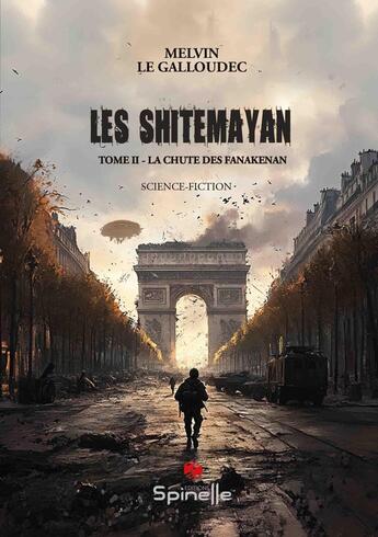 Couverture du livre « Les Shitemayan Tome 2 : La chute des Fanakenan » de Melvin Le Galloudec aux éditions Spinelle