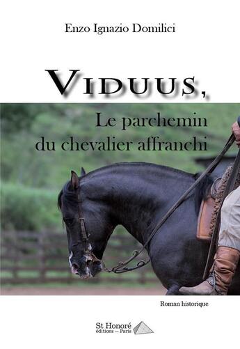 Couverture du livre « Viduus, le parchemin du chevalier affranchi » de Domilici E I. aux éditions Saint Honore Editions