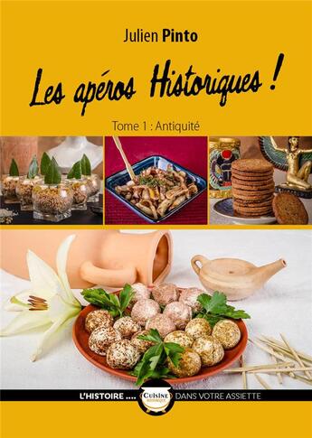 Couverture du livre « Les apéros historiques Tome 1 ; Antiquité » de Julien Pinto aux éditions La Muse