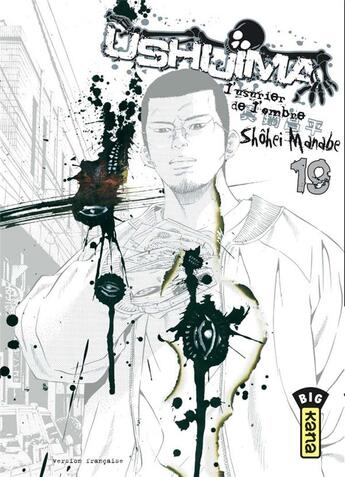 Couverture du livre « Ushijima, l'usurier de l'ombre Tome 19 » de Shohei Manabe aux éditions Kana