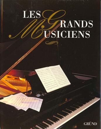 Couverture du livre « Les grands musiciens » de Bosi aux éditions Grund