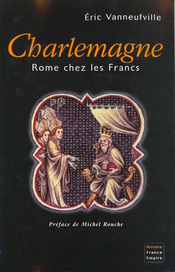 Couverture du livre « Charlemagne » de Eric Vanneufville aux éditions France-empire