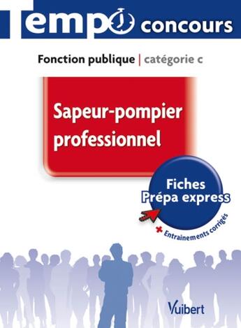 Couverture du livre « Fonction publique ; catégorie C ; sapeur-pompier professionnel » de Francois Lavedan aux éditions Vuibert