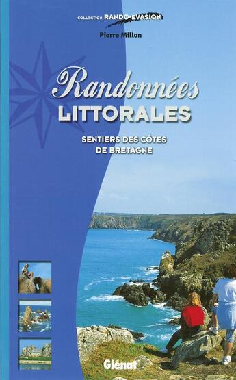 Couverture du livre « Randonnees littorales en bretagne » de Pierre Millon aux éditions Glenat