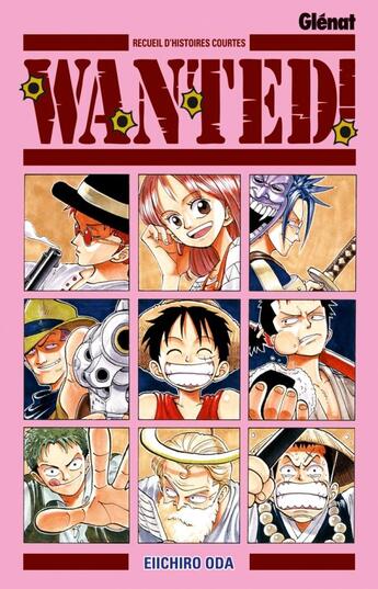 Couverture du livre « Wanted ! » de Eiichiro Oda aux éditions Glenat