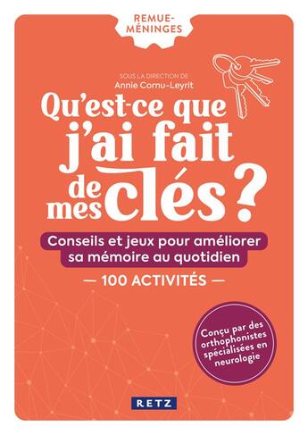 Couverture du livre « Qu'est-ce que j'ai fait de mes cles ? » de Cornu/Gaulier aux éditions Retz