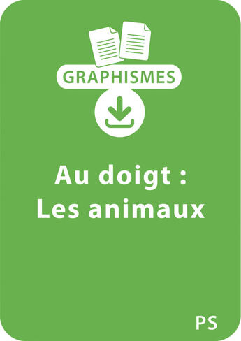 Couverture du livre « Graphismes au doigt PS - Les animaux » de Anne Semmel aux éditions Retz