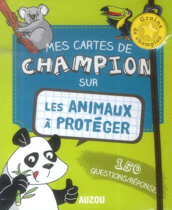 Couverture du livre « Mes cartes de champion sur les animaux à protéger » de Patrick David et Delphine Berthier et David Berthier aux éditions Philippe Auzou