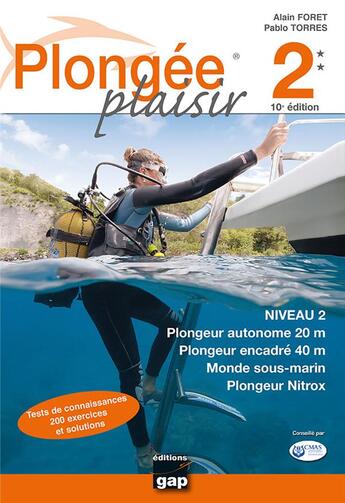 Couverture du livre « Plongée plaisir niveau 2 (10e édition) » de Alain Foret et Pablo Torres aux éditions Gap